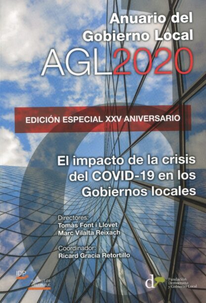 Anuario del Gobierno Local AGL 2020. Edición especial XXV aniversario. El impacto de la crisis del COVID-19 en los gobiernos locales