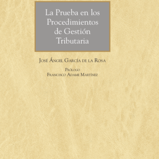 Prueba en los procedimientos de gestión tributaria