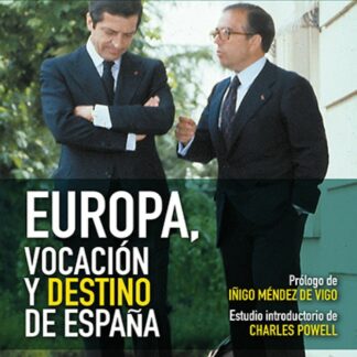 Europa, vocación y destino de España