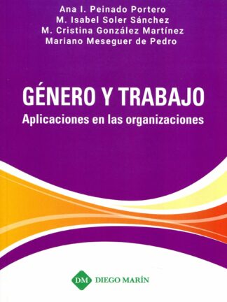 Género y trabajo. Aplicaciones en las organizaciones