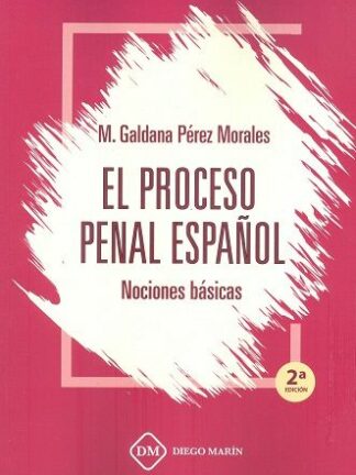 Proceso penal español. Nociones básicas