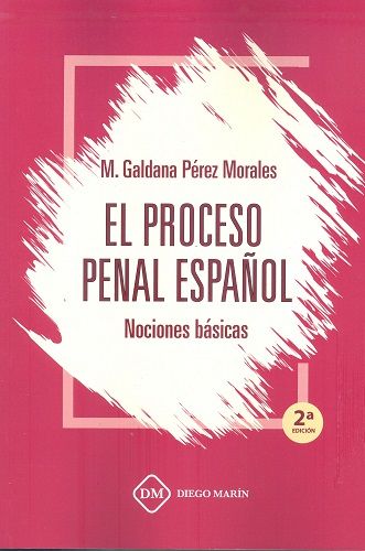 Proceso penal español Nociones básicas