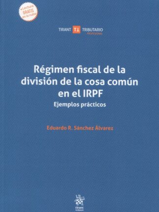 Régimen fiscal de la división de la cosa común en el IRPF. Ejemplos prácticos