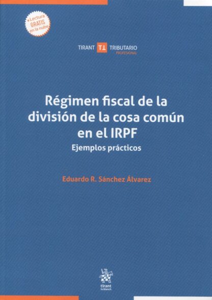 Régimen fiscal de la división de la cosa común en el IRPF. Ejemplos prácticos