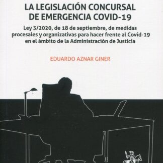 La legislación Concursal de Emergencia COVID-19