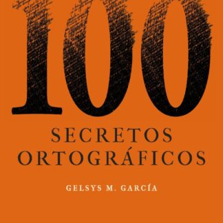 100 secretos ortográfico