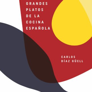 100 grandes platos de la cocina española