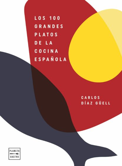 100 grandes platos de la cocina española
