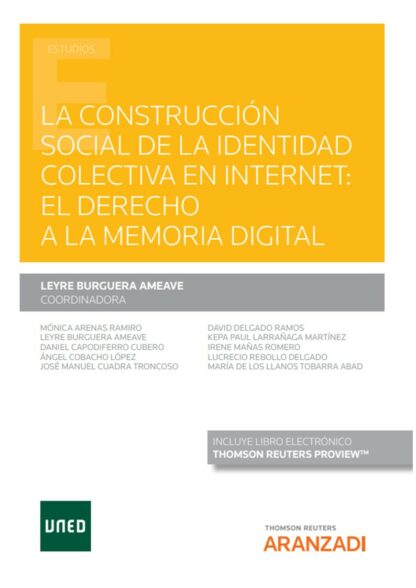 Construcción social de la identidad colectiva en internet: el derecho a la memoria digital