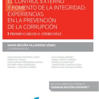 Control externo y fomento de la integridad: experiencias en la prevención de la corrupción. I Premio Carlos G.Otero Díaz