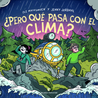 ¿Pero qué pasa con el clima?