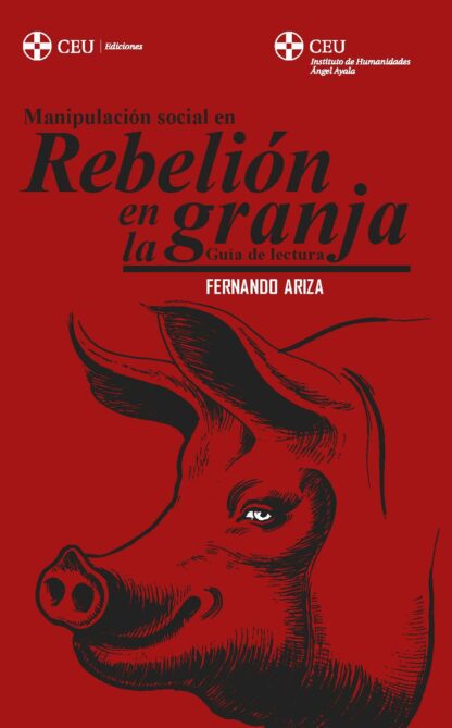 Manipulación social en "Rebelión en la granja" . Guía de lectura