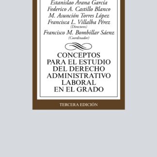 Conceptos para el estudio del Derecho Administrativo laboral en el grado