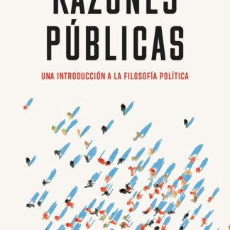 Razones Públicas. Una Introducción a la filosofía política
