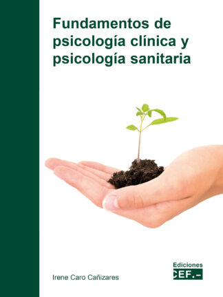 Fundamentos de psicología clínica y psicología sanitaria