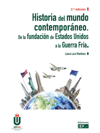 Historia del mundo contemporáneo. 2021 De la fundación de Estados Unidos a la Guerra Fría 2021