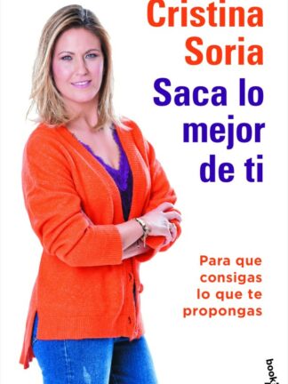 Saca lo mejor de ti. Para que consigas lo que te propongas