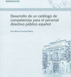 Desarrollo de un catálogo de competencias para el personal directivo público español