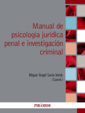Manual de psicología jurídica penal e investigación criminal