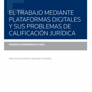 Trabajo mediante plataformas digitales y sus problemas de calificación jurídica