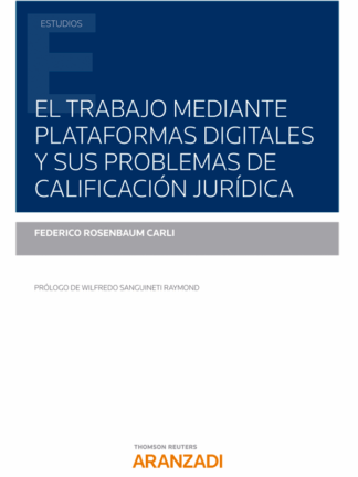 Trabajo mediante plataformas digitales y sus problemas de calificación jurídica
