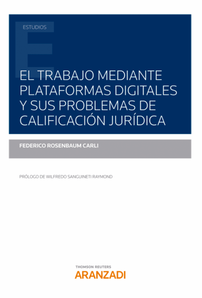 Trabajo mediante plataformas digitales y sus problemas de calificación jurídica