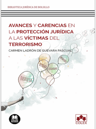 Avances y carencias en la protección jurídica a las víctimas del terrorismo