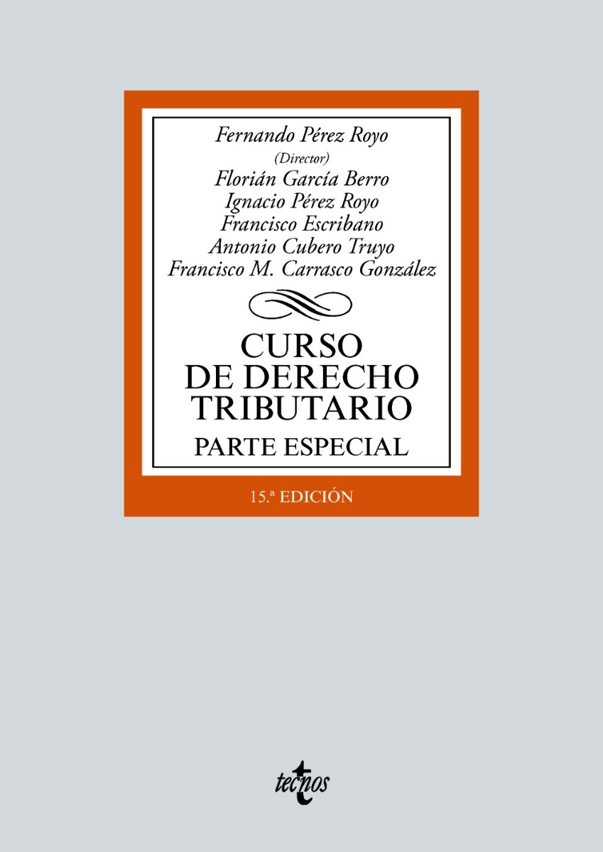 Curso de Derecho Tributario. Parte Especial. Pérez Royo. Edición 2021 -0
