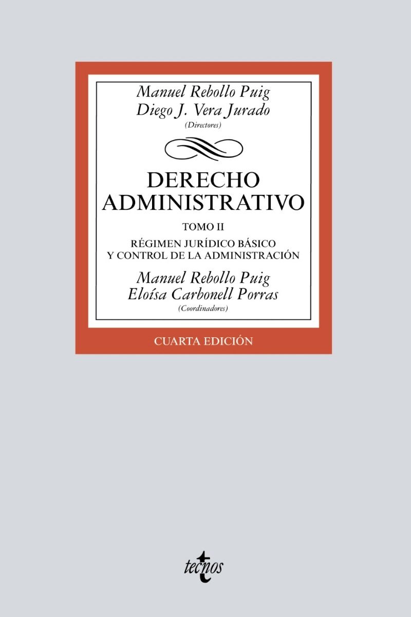 Derecho Administrativo. Tomo II. Régimen Jurídico básico y control de la administración-0