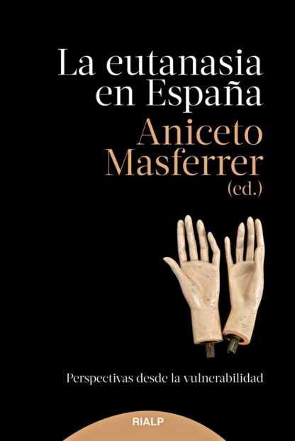 Eutanasia en España. Perspectivas desde la vulnerabilidad