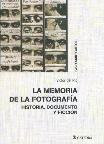 Memoria de la fotografía. Historia, documento y ficción