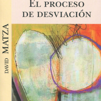 El proceso de desviación