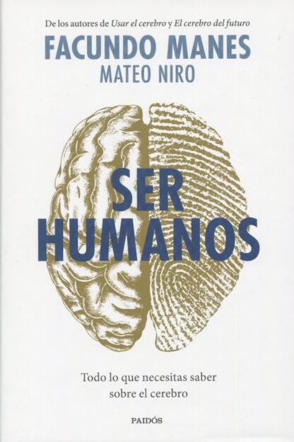 Ser humanos. Todo lo que necesitas saber sobre el cerebro