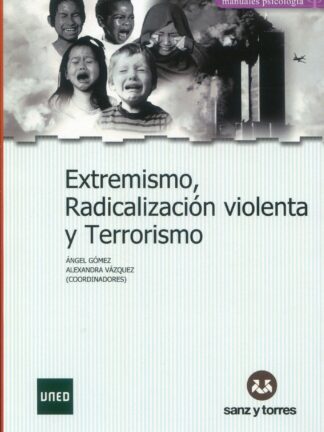Extremismo, radicalización violenta y terrorismo