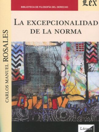La excepcionalidad de la norma
