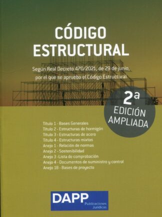 Código estructural según real decreto 470/2021, de 29 de junio, por el que se aprueba el Código estructural
