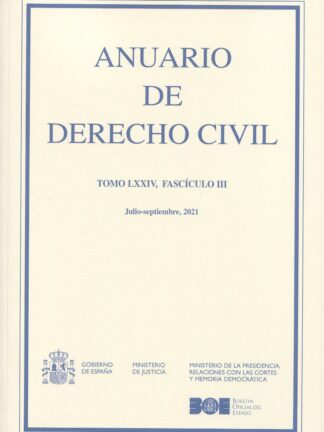 Anuario de Derecho Civil Tomo LXXIV/ III, Junio-septiembre MMXXI