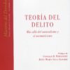 Teoría del delito. Más allá del naturalismo y el normativismo-0