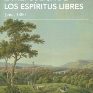 República de los espíritus libres. Jena, 1800