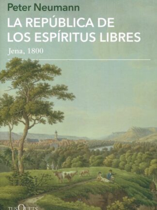 República de los espíritus libres. Jena, 1800