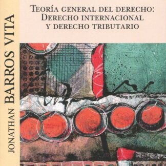 Teoría general del Derecho: Derecho Internacional y Derecho Tributario