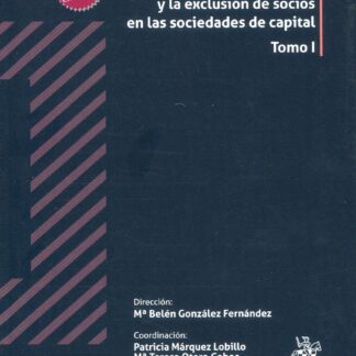Derecho de Separación y la exclusión de socios en las sociedades de capital , 2 Tomos
