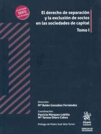 Derecho de Separación y la exclusión de socios en las sociedades de capital , 2 Tomos