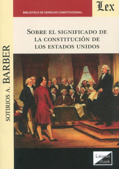 Sobre el significado de la Constitución de los Estados Unidos