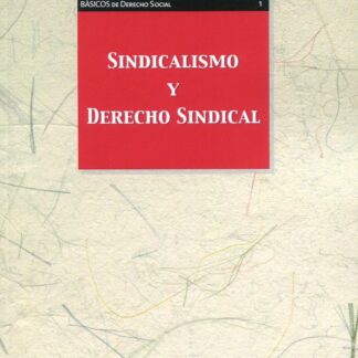 Sindicalismo y derecho sindical 2021
