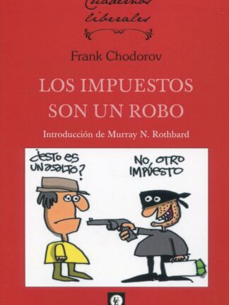 Impuestos son un robo