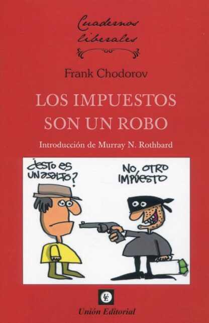 Impuestos son un robo