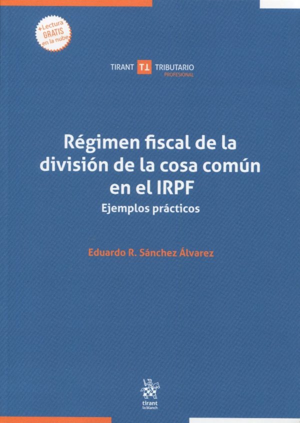 Régimen fiscal de la división de la cosa común en el IRPF. Ejemplos prácticos -0