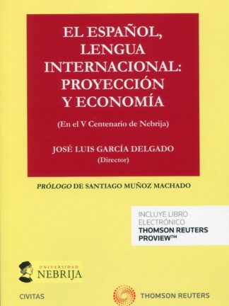 Español, lengua internacional: proyección y economía
