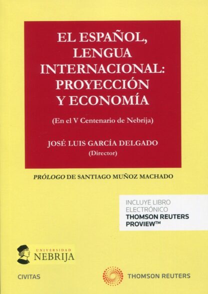 Español, lengua internacional: proyección y economía